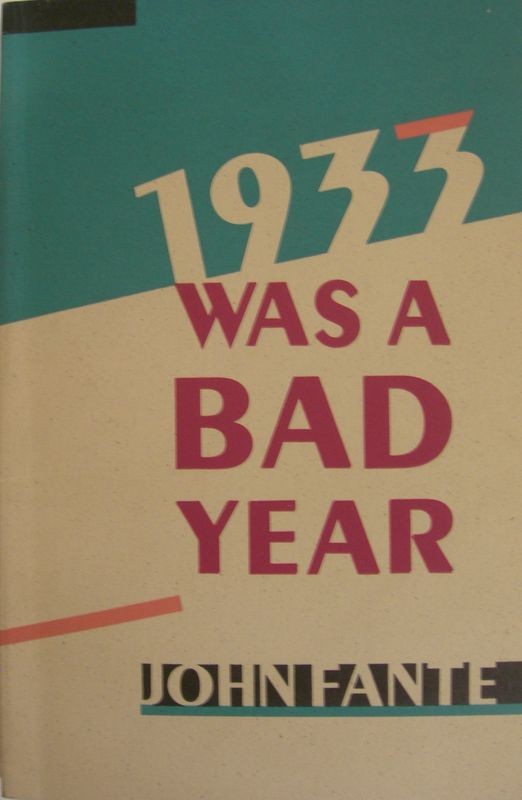 1933 was a bad year,John Fante,Black Sparrow Press
