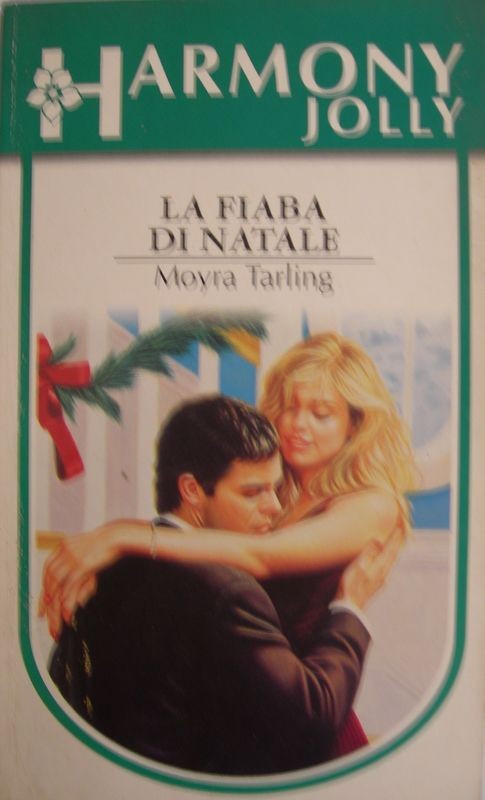 La fiaba di Natale,Moyra Tarling,Harlequin Mondadori