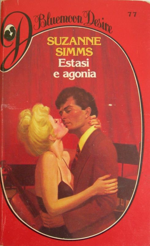 Estasi e agonia,Suzanne Simms,Armando Curcio Editore