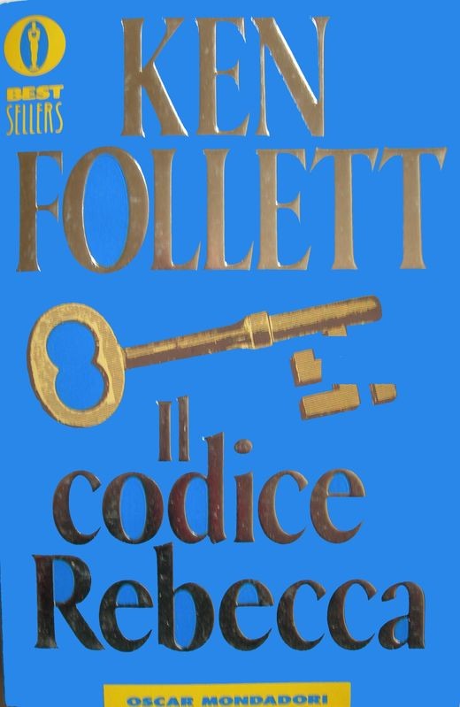 Il codice Rebecca,Ken Follett,Mondadori