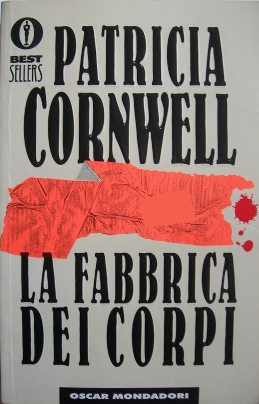 La fabbrica dei corpi,Patricia Cornwell,Mondadori