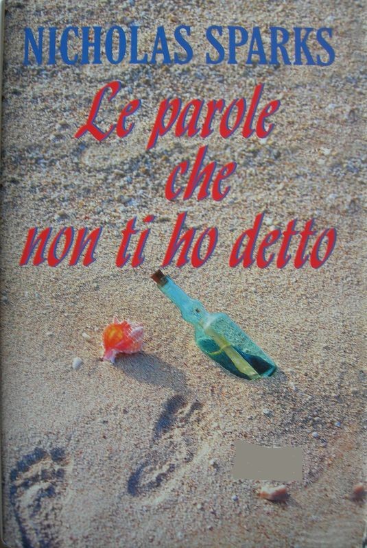 Le parole che non ti ho detto,Nicholas Sparks,Euroclub