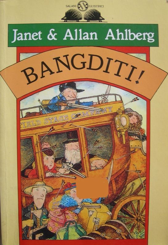 Bangditi!,Janet & Allan Ahlberg,Salani Editore