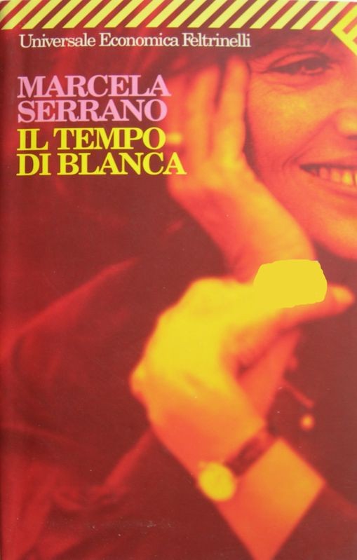 Il tempo di Blanca,Marcela Serrano,Feltrinelli