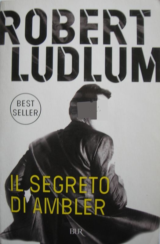 Il segreto di Ambler,Robert Ludlum,BUR