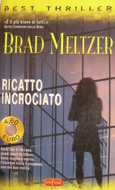 Ricatto incrociato,Brad Meltzer,SuperPocket