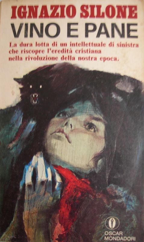 Vino e pane,Ignazio Silone,Mondadori