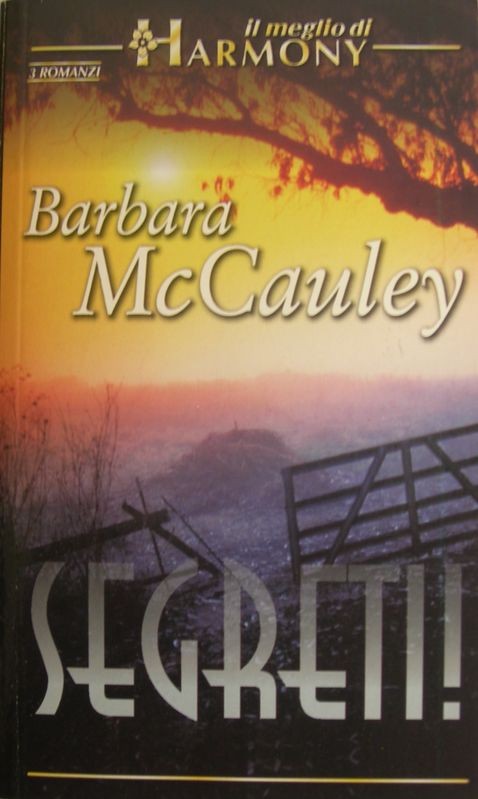 Segreti!,Barbara McCauley,Harlequin Mondadori