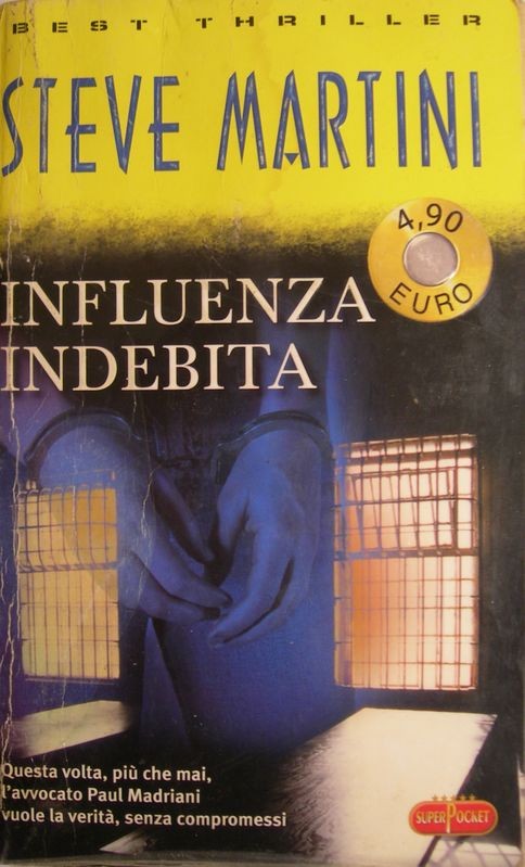 Influenza indebita,Steve Martini,SuperPocket
