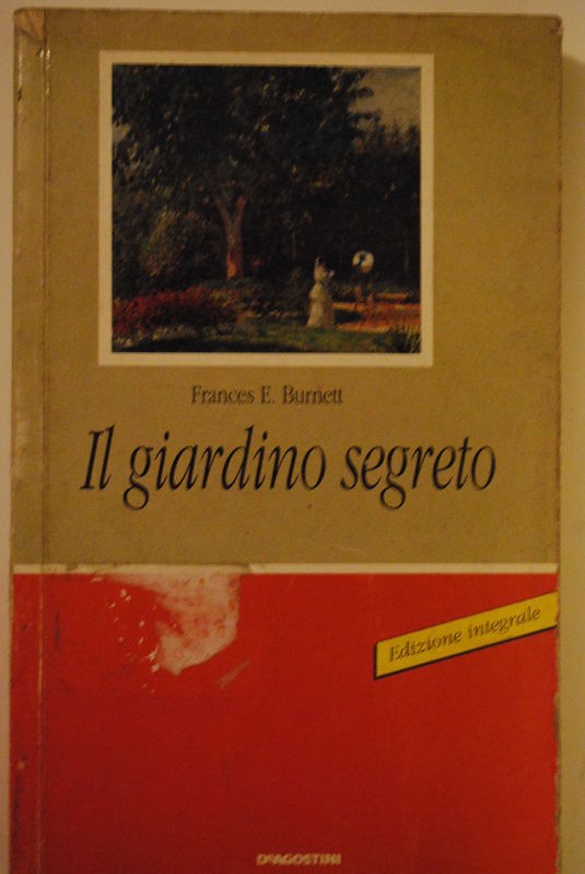 Il giardino segreto,Frances E.Burnett,DeAgostini