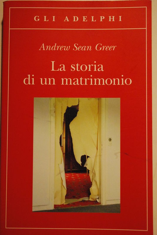 La storia di un matrimonio,Andrew Sean Greer,Gli Adelphi