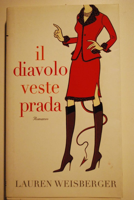 Il diavolo veste Prada,Lauren Weisberger,Piemme