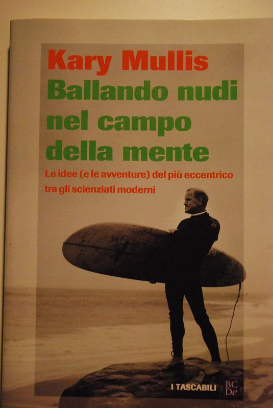 Ballando nudi nel campo della mente,Kary Mullis,Baldini Castoldi Dalai Editore