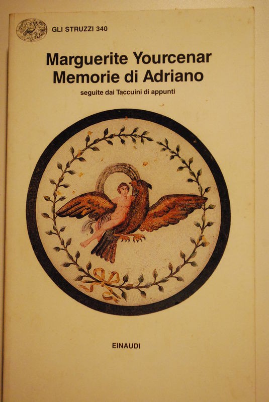 Memorie di Adriano,Marguerite Yourcenar,Einaudi