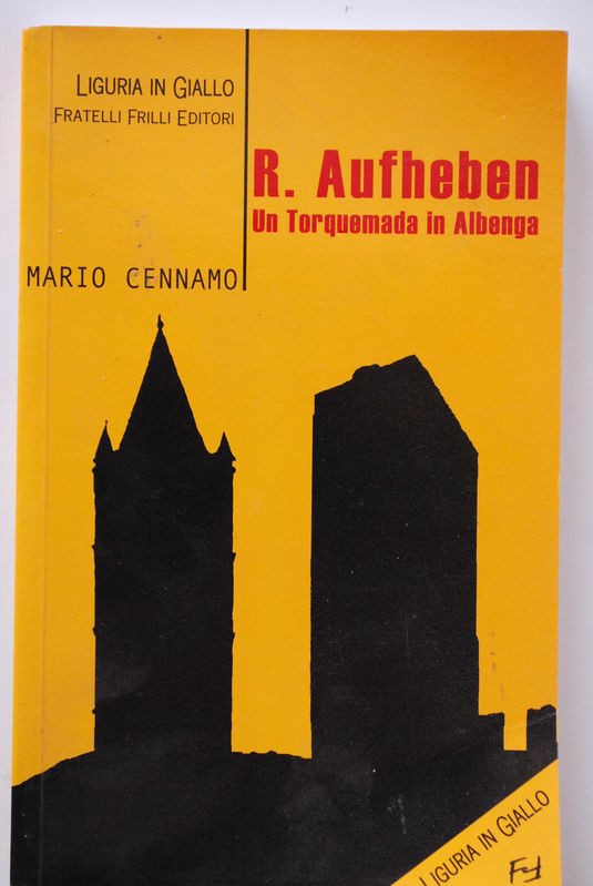 R. Aufheben Un torquemada in Albenga,Mario Cennamo,Fratelli Frilli