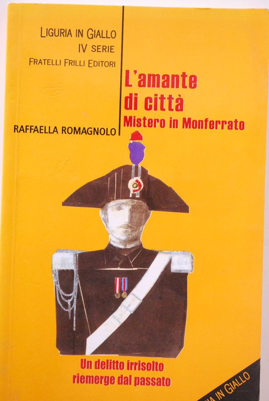 L'amante di città Misteri in Monferrato,Raffaella Romagnolo,Fratelli Frilli