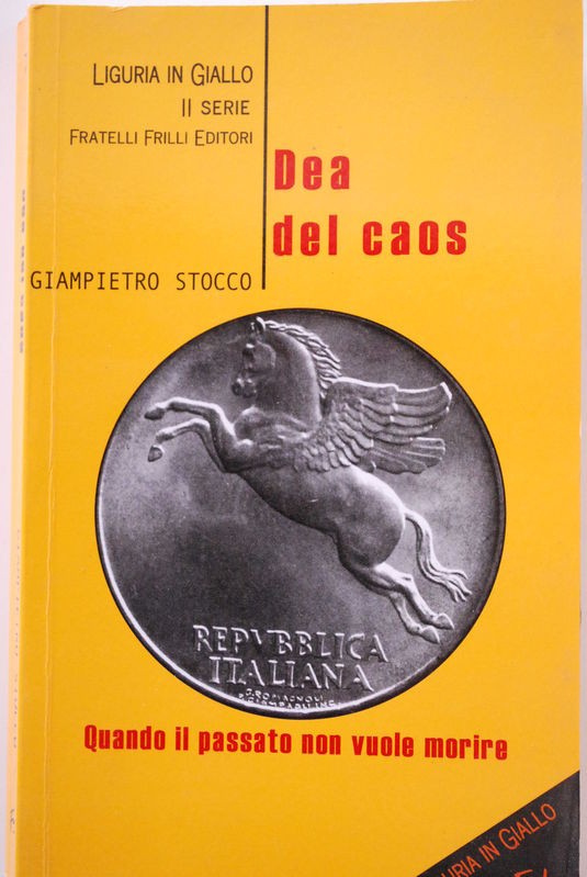 Dea del caos,Giampiero Stocco,Fratelli Frilli