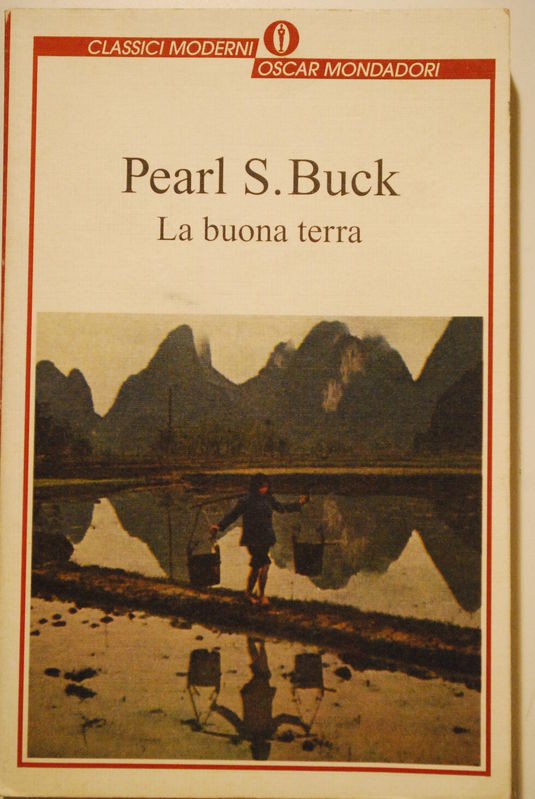 La terra buona,Pearl S. Buck,Mondadori