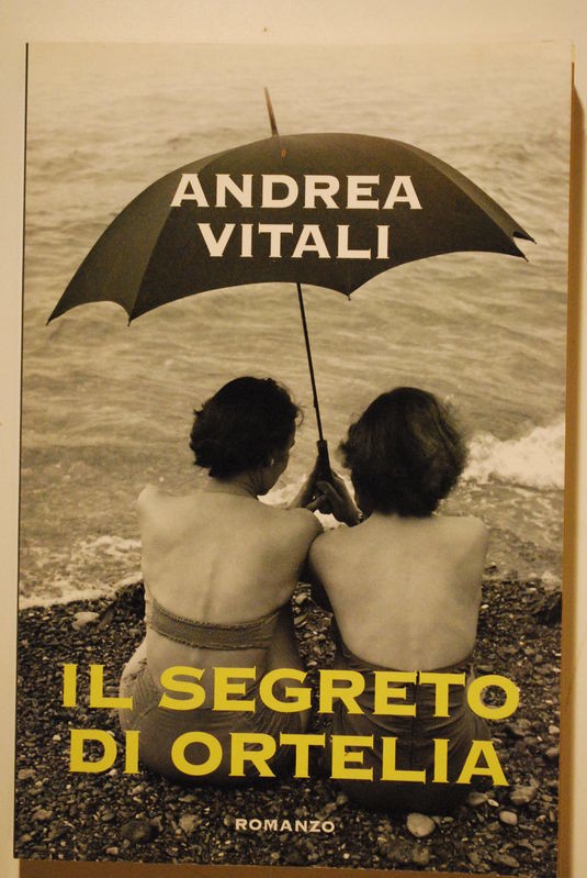 Il segreto di Ortelia,Andrea Vitali,Mondolibri