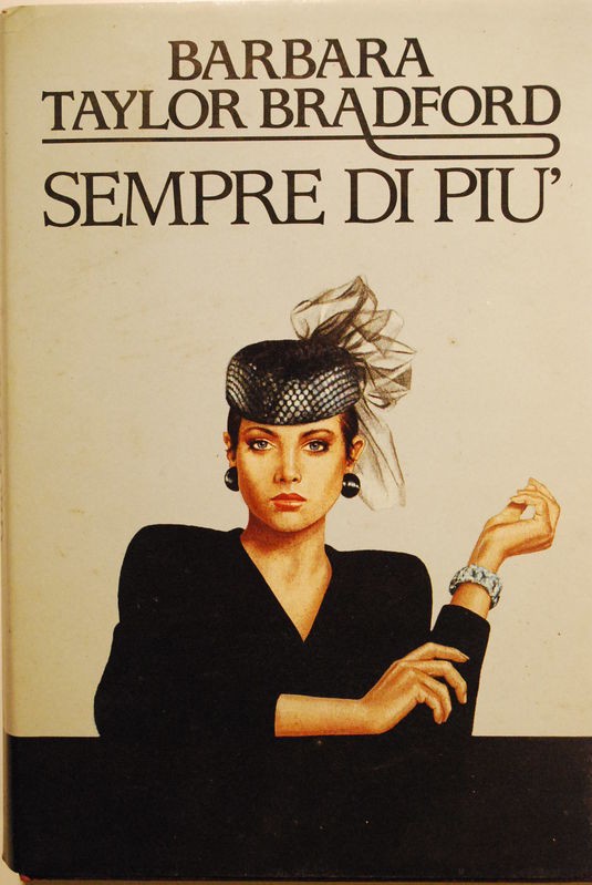 Sempre di più,Barbara Taylor Bradford,Edizioni CDE
