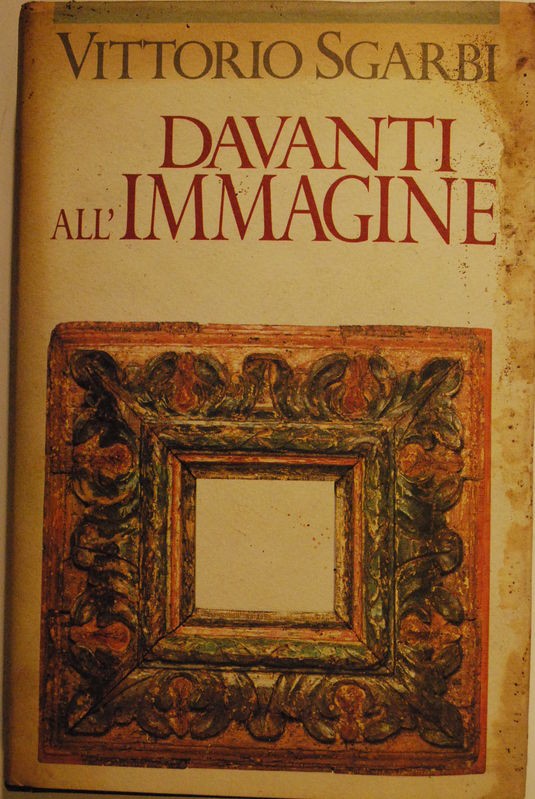 Davanti all'immagine,Vittorio Sgarbi,CDE