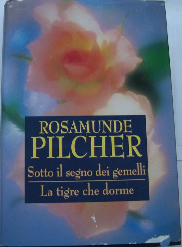 Sotto il segno dei gemelli - La tigre che dorme,Rosamunde Pilcher,Mondolibri S.p.A. su licenza