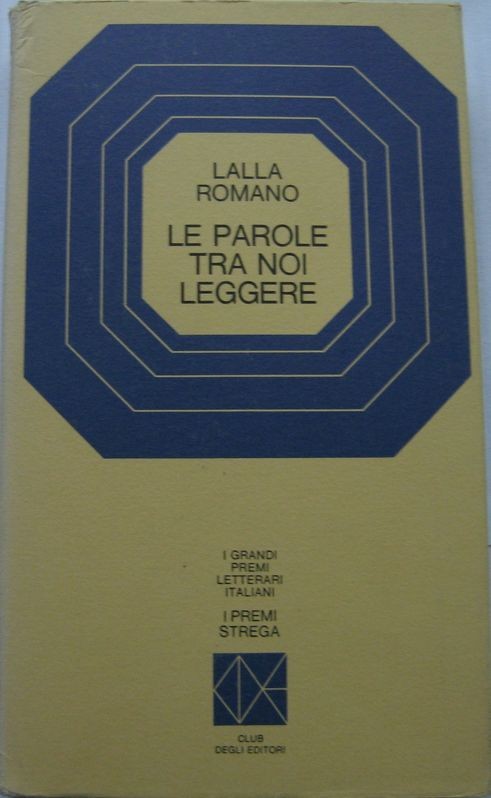 Le parole tra noi leggere,Lalla Romano,Club degli Editori su licenza