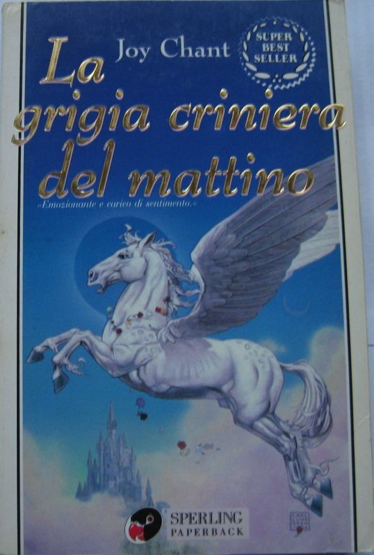 La grigia criniera del mattino,Joy Chant,Sperling Paperback su licenza