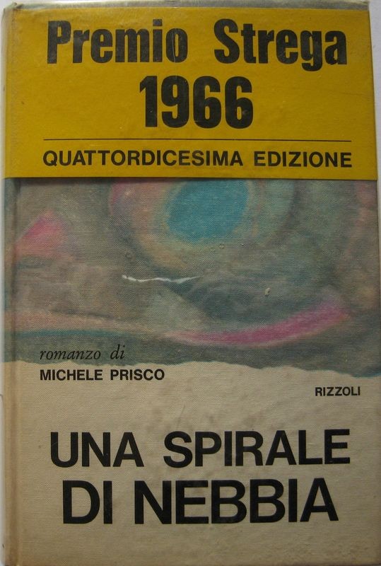 Una spirale di nebbia,Michele Prisco,Rizzoli