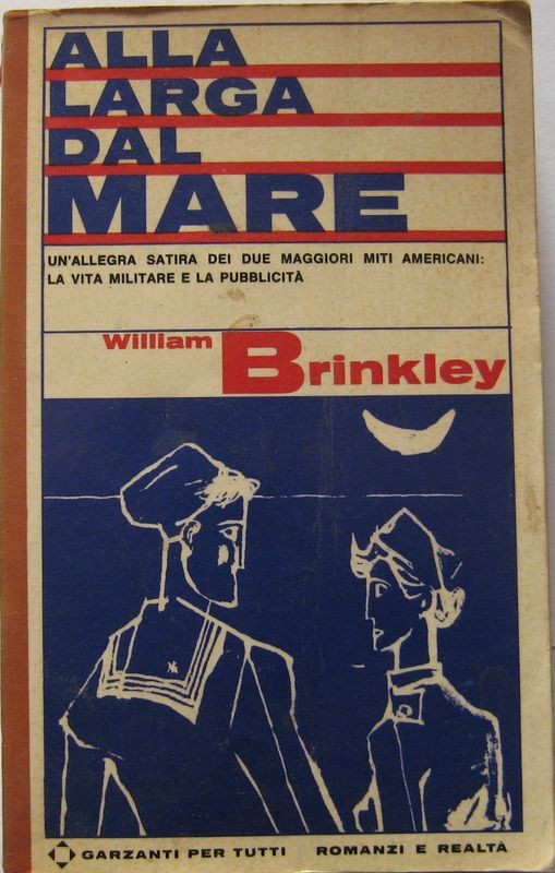 Alla larga dal mare,William Brinkley,Garzanti