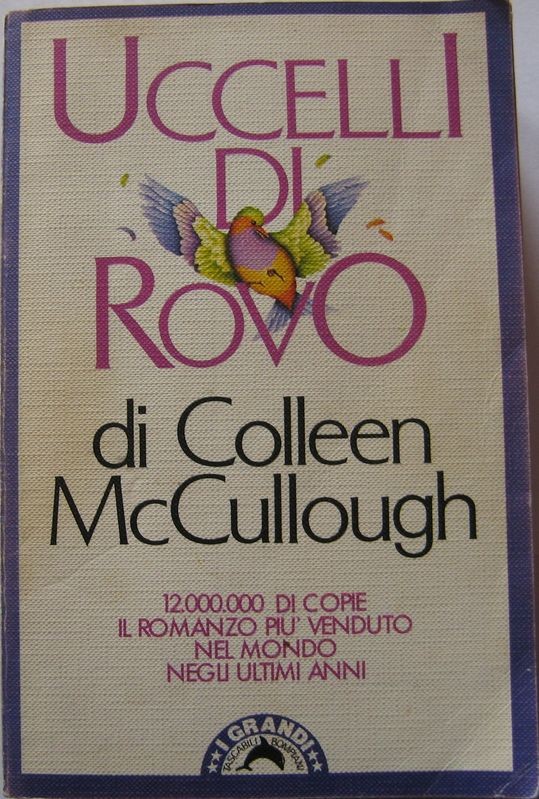 Uccelli di rovo,Colleen McCullough,Bompiani