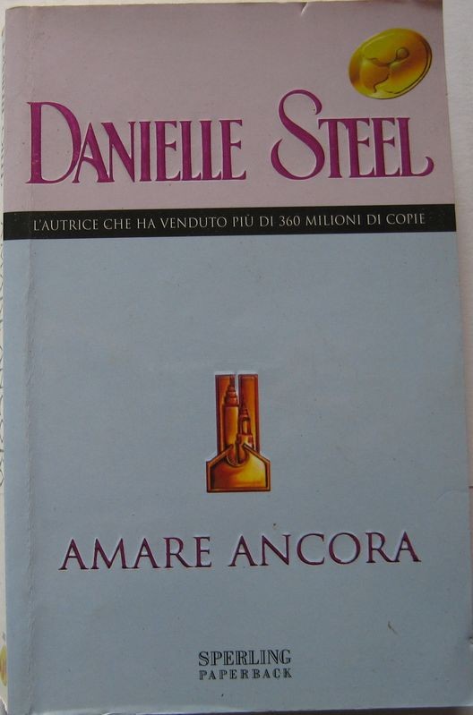 Amare ancora,Danielle Steel,Sperling & Kupfer