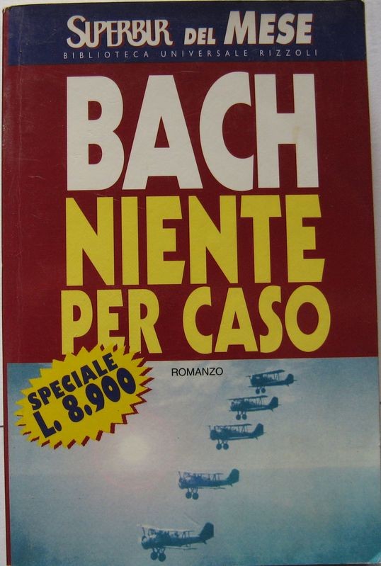 Niente per caso,Richard Bach,Rizzoli