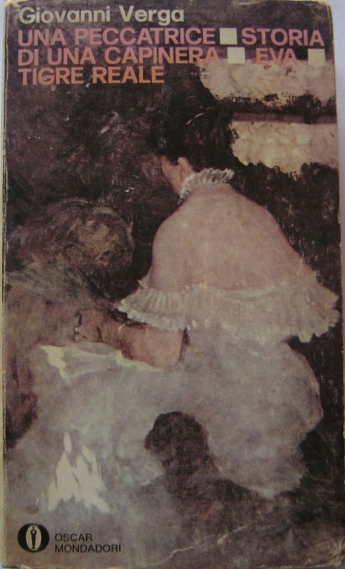 Una peccatrice - Storia di una capinera - Eva - Tigre reale,Giovanni Verga,Mondadori