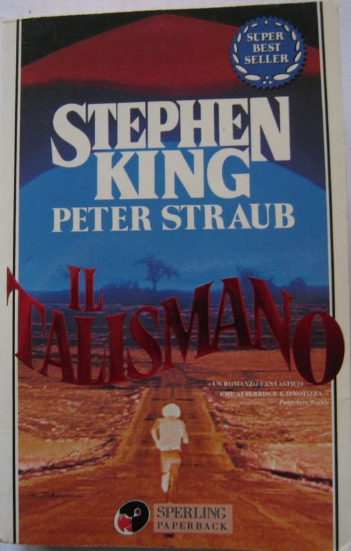 Il talismano,Stephen King, Peter Straub,Sperling & Kupfer
