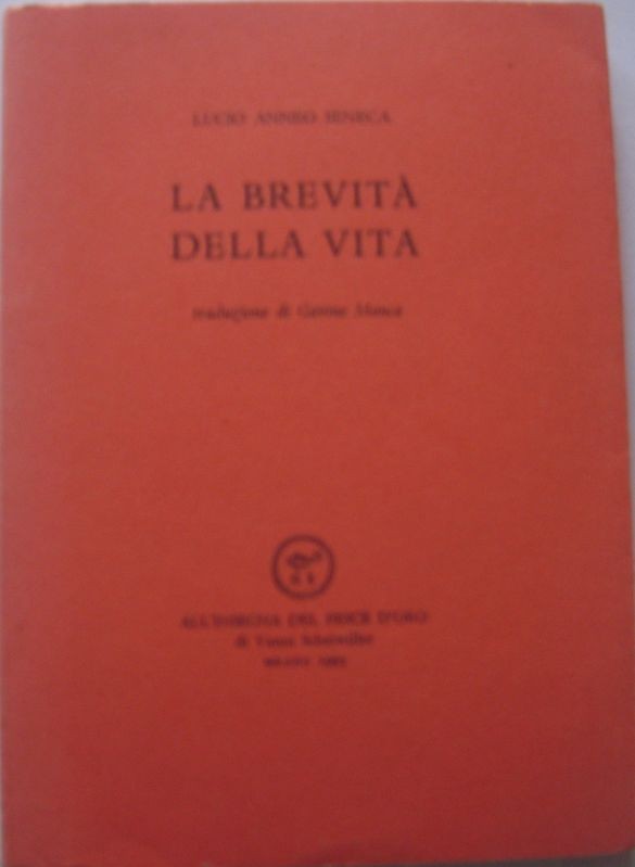 La brevità della vita,Lucio Anneo Seneca,Vanni Dcheiwiller
