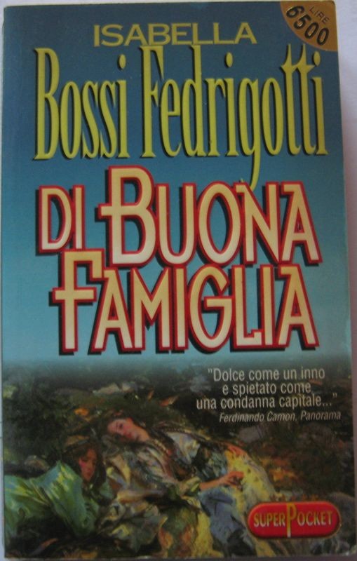 Di Buona Famiglia,Isabella Bossi Fedrigotti,R.L. Libri s.r.l. su licenza