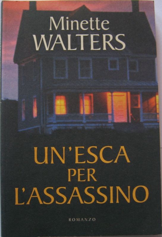 Un'esca per l'assassino,Minette Walters,Mondolibri S.p.A. su licenza