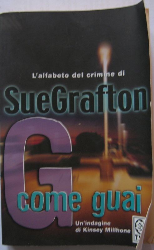 G come guai,Sue Grafton,Salani