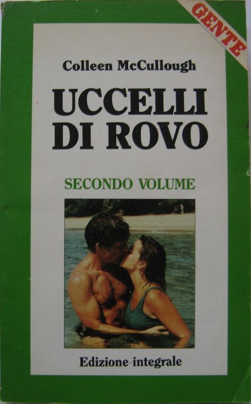 Uccelli di rovo,Colleen McCullough,Edizione su licenza