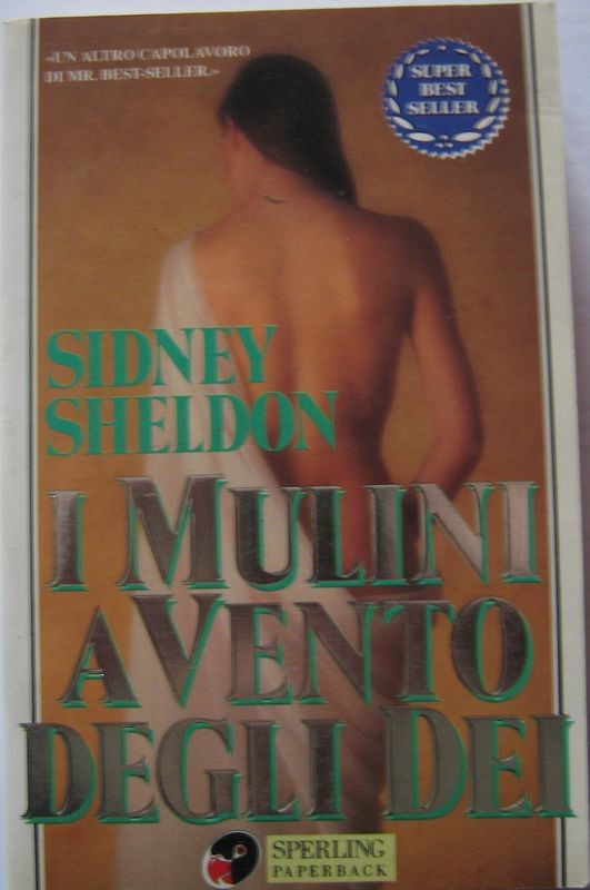 I mulini a vento degli dei,Sidney Sheldon,Sperling & Kupfer