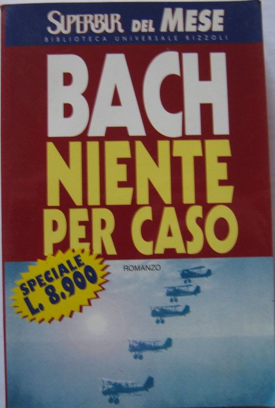 Niente per caso,Richard Bach,RCS Libri S.p.A.