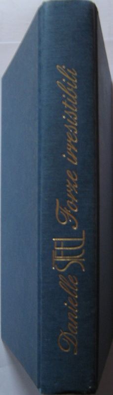 Forze irresistibili,Danielle Steel,Mondolibri S.p.A. su licenza