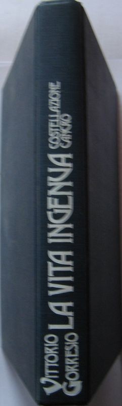 La vita ingenua - Costellazione cancro,Vittorio Gorresio,Club degli Editori su licenza