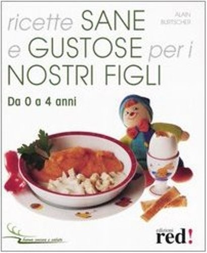 RICETTE SANE E GUSTOSE PER I NOSTRI