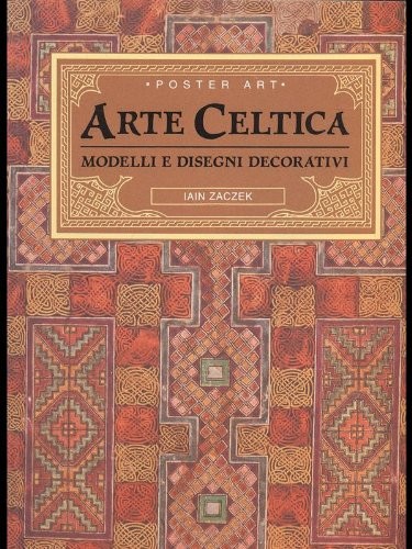 ARTE CELTICA MODELLI E DISEGNI