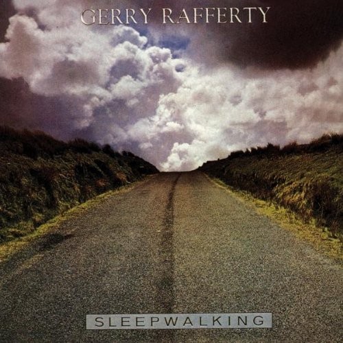 GERRY RAFFERTY - SLEEP WALKING