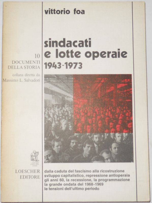 Sindacati e lotte operaie 1943-1973
