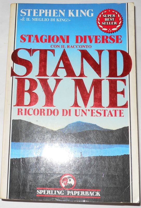 Stagioni Diverse. Con il racconto Stand By Me Ricordo di un'estate