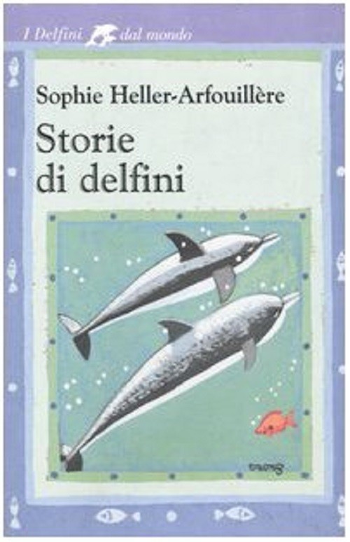 STORIE DI DELFINI